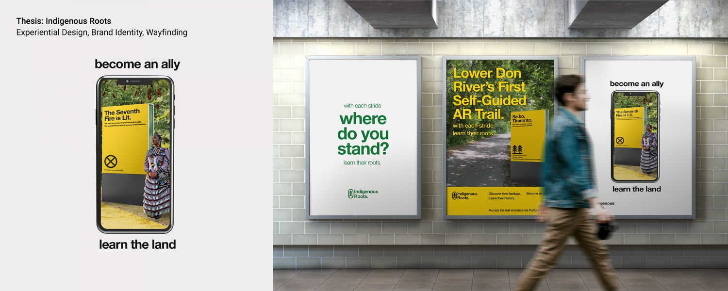 The imagery includes promotional materials for the Thesis project Indigenous Roots. Three marketing posters are mocked-up in a Subway station with a man walking across with motion blur. Beside this is a phone with one of the posters full-size on the screen with ‘become an ally’ above it and ‘learn the land’ below.